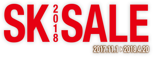 SK 2018 Sale 2017.11.1～2018.4.20